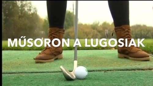 Középpontban a Lugosi Golf Iskola